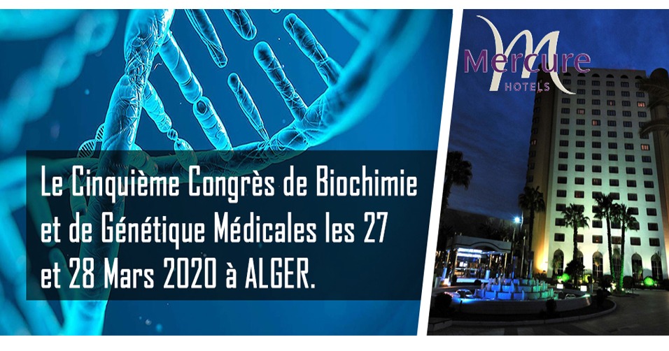 5ème congrès de Biochimie et de génétique Médicales - 27 et 28 Mars 2020 Reporté cover