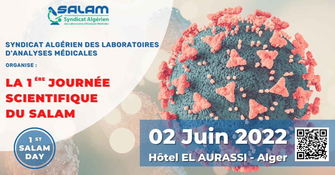 1ère Journée Scientifique du Syndicat Algérien Des Laboratoires d’Analyses Médicales (SALAM) – 02 Juin 2022 à L’Hôtel EL AURASSI - Alger cover image