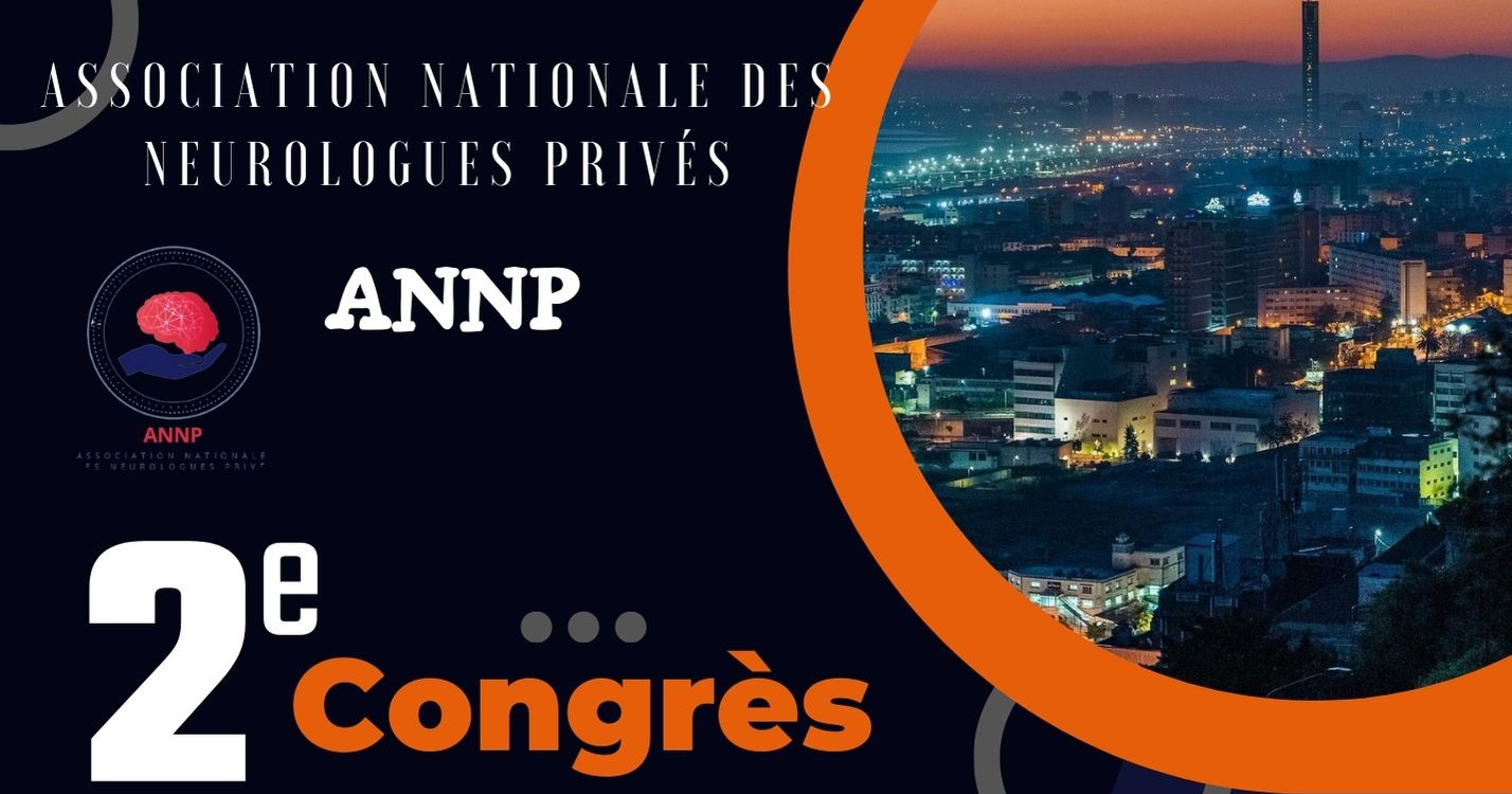 2ème Congrès de l’Association Nationale des Neurologues Privés en Hybride (ANNP) – 24 Juin 2022 à Alger cover